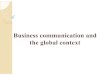 Business Communication in Global Context