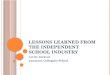 Lessons Learned From The Ind Schoo L Industry