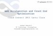 Cloud Connect Santa Clara 2013: Web Acceleration and Front-End Optimization (Hooman Beheshti)