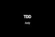 【Edd workshop@140725】TDD introduction_Andy Huang