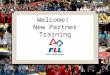 New Partner Training presentation