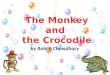 The monkey and the crocodile- India