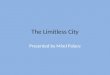 The Limitless City