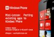 Windows Phone Code Camp Montreal - Porting existing apps to Windows Phone