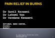Pain relief in burns by Dr. Sunil Keswani, National Burns Centre, Airoli