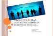 Cross cultural communication in business world