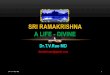 Sri Ramakrishna A Life Divine