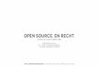 Open Source. En Recht. (Open Source and law)