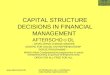 Capital Structure Decisions In Financial Management  5 November