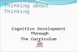 Cognitive Development Through the Curriculum