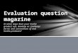 Magazine evaluation question