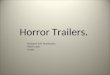 Horror trailers