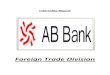 Internship report on foreign trade division of ab bank