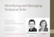 Identifying and Managing Technical Debt