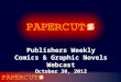 Papercutz - Publishers Weekly Digital Comics Webcast