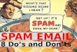 Spam Email: 8 Do's and Don'ts