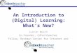 An Introduction to Digital Learning: What's New?