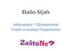 Istinomjer/Glasometar - Dalio Sijah - ENGAGE