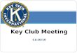 Key Club 7th Meeting