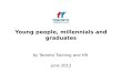 Young people, millennials and graduates June 2013