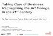 Reimagining the Art College in the 21st Century