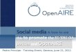Social media & how to use this to promote the EC/ERC OA policies and OpenAIRE