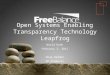 Open systems enabling transparency technology leapfrog