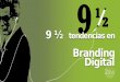 9 tendencias y media en el branding digital