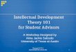 Intellectual Development Theory 101 for Student Advisors