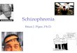 Neuropharmacology: Schizophrenia
