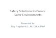 Safety Solutions to Create Safer Environments