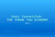 Gary Vaynerchuk - Thank You Economy book presentation