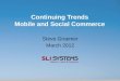 Continuing Trends - Mobile and Social Commerce