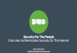 Security for the People: End-User Authentication Security on the Internet