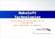 MAKESOFT: VIII SEMANA DEL CMMI 2013. Makesoft Technologies: Mapa Tecnológico. CRM. MakeSaas. Soluciones TI para optimizar su negocio