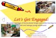 Let's Get Engaged: Instructional Design to Engage Learners