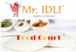 Mr idli foodcourt restaurant franchise 10 june 2014