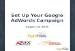 Set Up Your Google AdWords Campaign