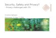 Safety, security and privacy?