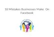 10 Mistakes Businesses Make on Facebook - Maz Syed from Social Media Manager London