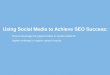 Ebriks-Social media to achieve SEO success