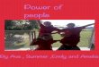 The Power of People by Summer, Amelia, Ava and Emily