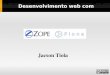 Desenvolvimento web com Python, Zope e Plone