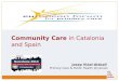 Community Care in Catalonia and Spain