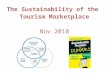 Sustainability and the Tourism Industry - Fall 2010