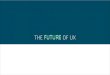 Digital Summit Phoenix - The Future of UX