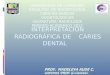 16.Interp Rx de Caries Dental Enviada Junio 2012