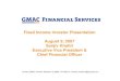 Sanjiv Khattri, Executive Vice President and CFO of GMAC Financial Services UK Investor Presentation