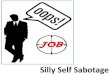 Silly Self Sabotage in Your Job Search