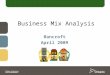 Bancroft business mix